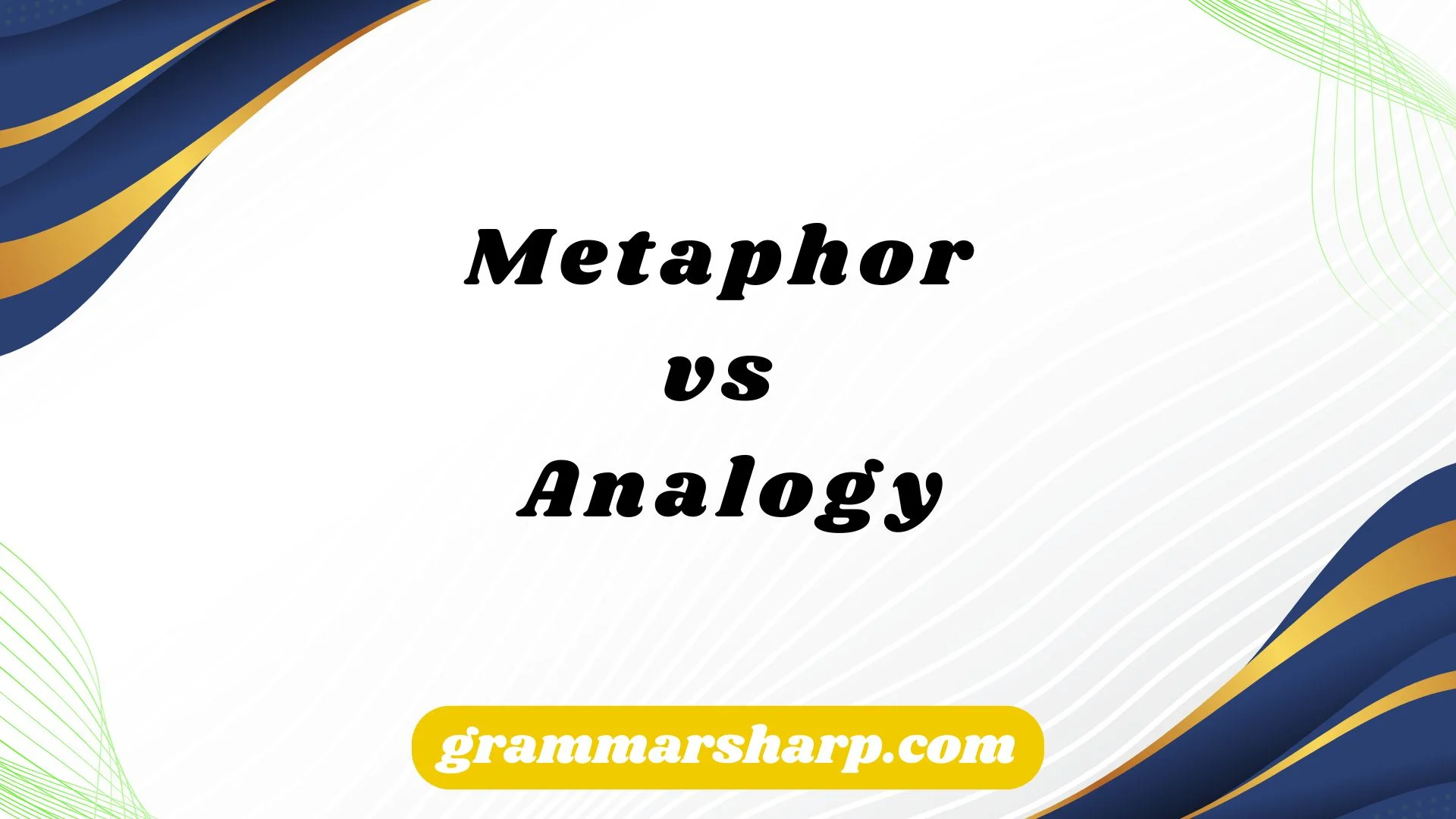 Metaphor vs Analogy