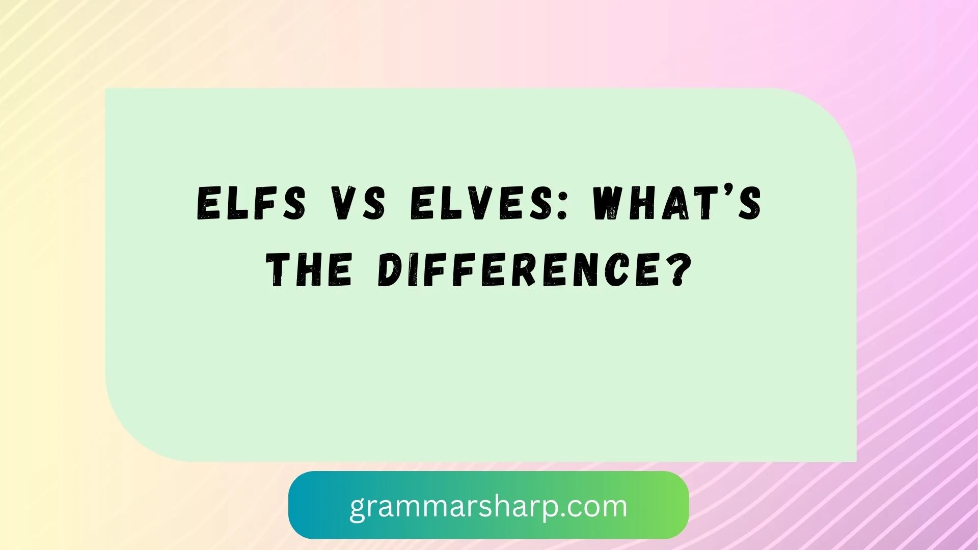 Elfs vs Elves