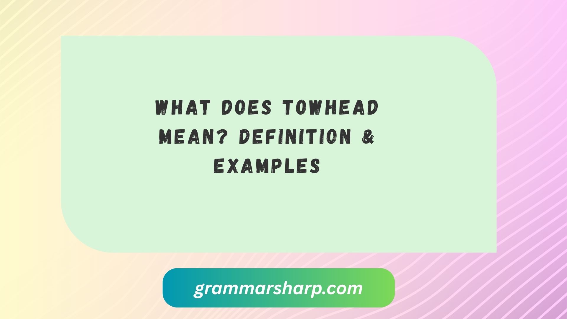 What Does Towhead Mean