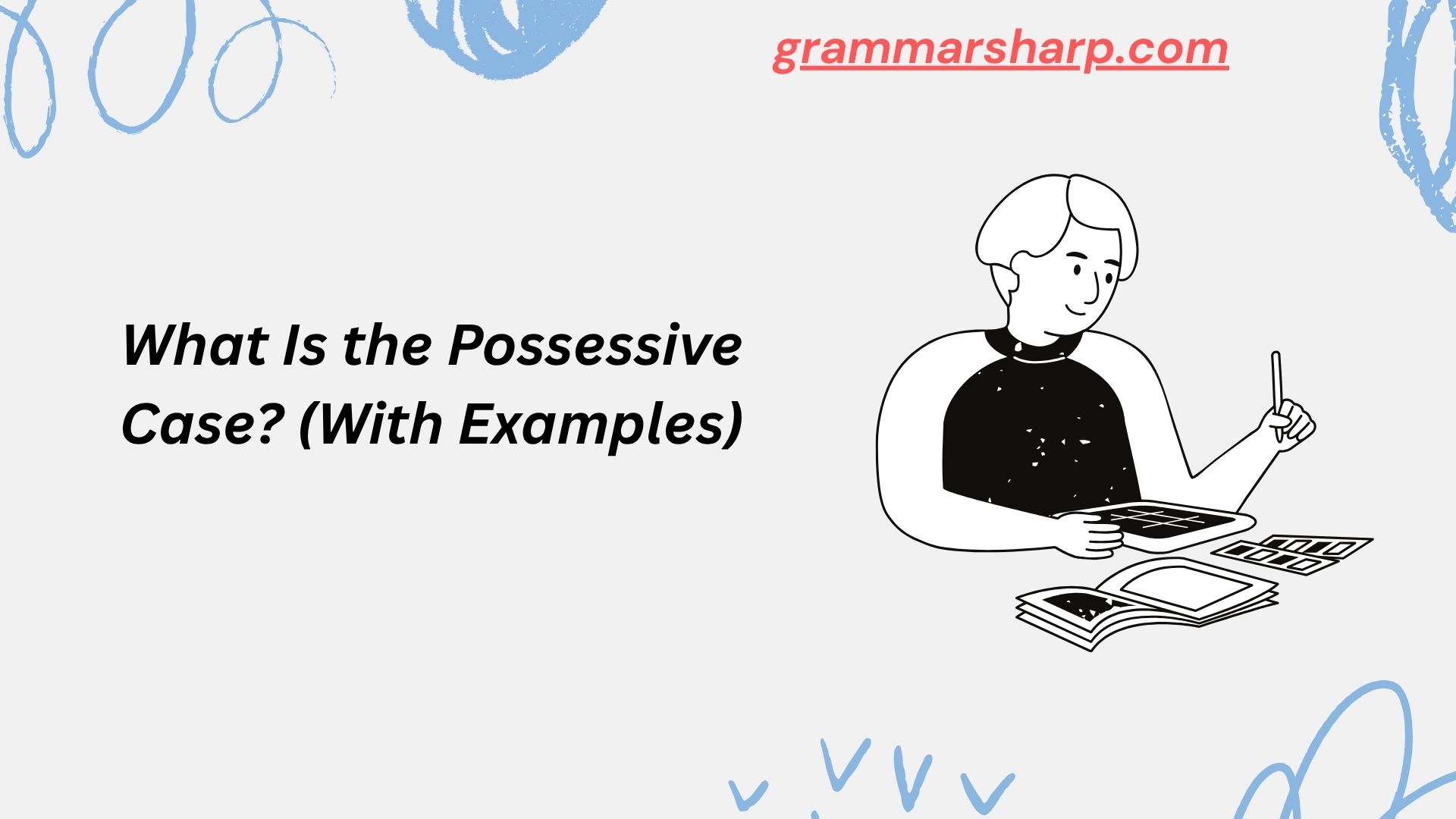 What Is the Possessive Case