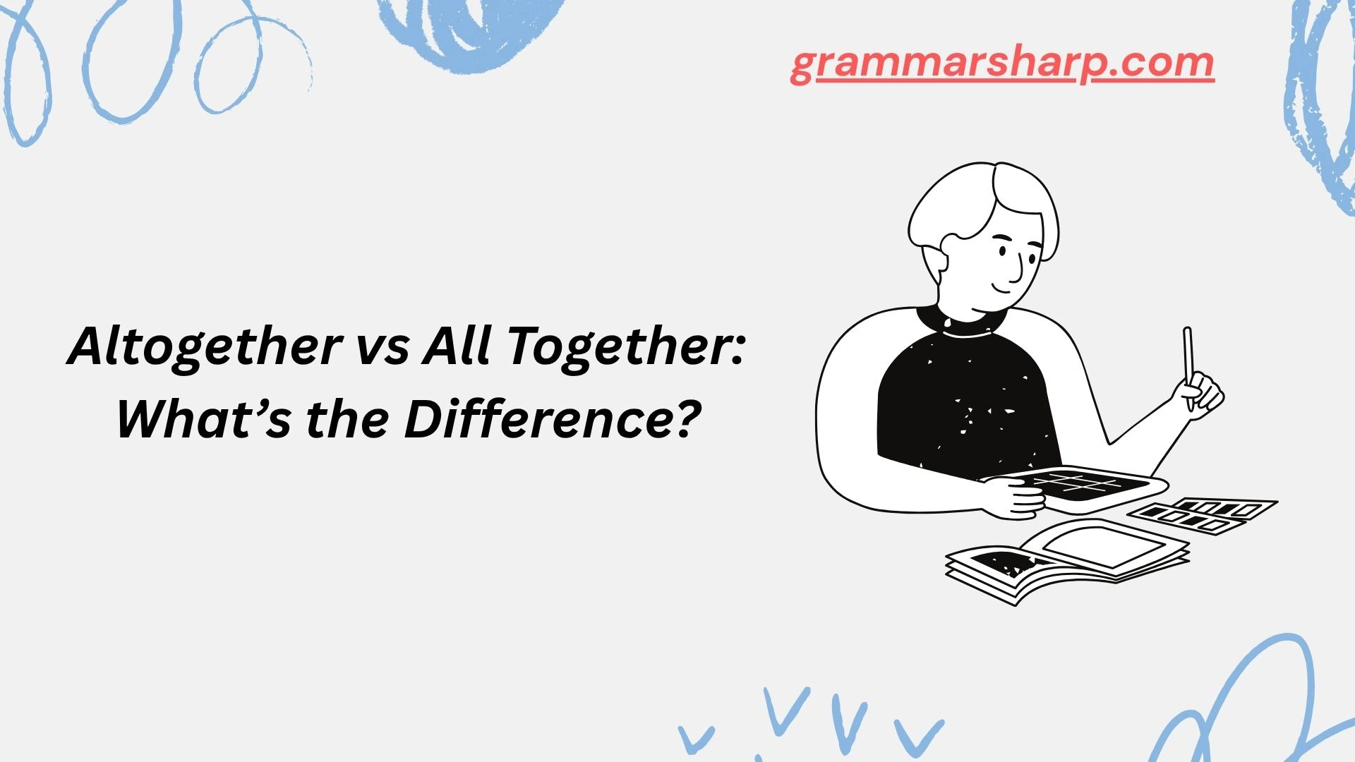 Altogether vs All Together