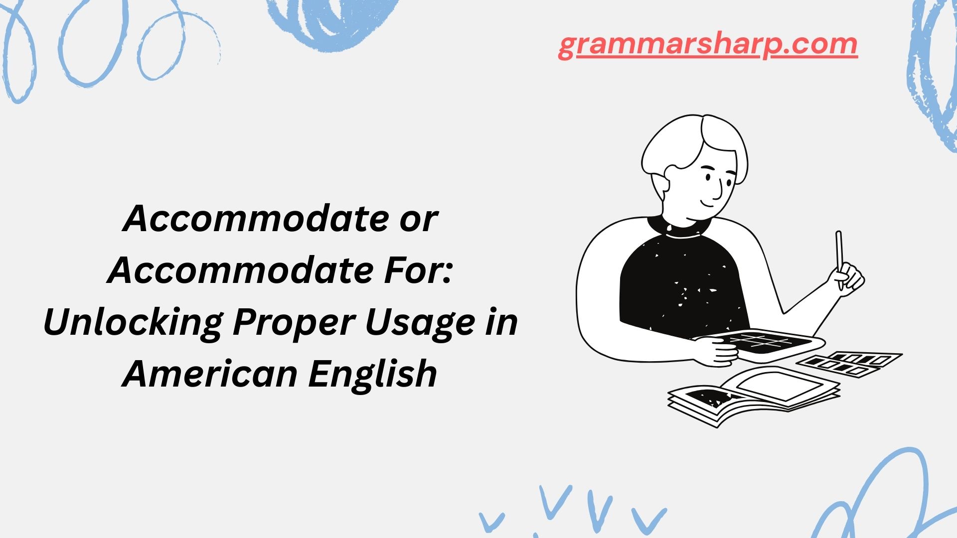 Accommodate or Accommodate For