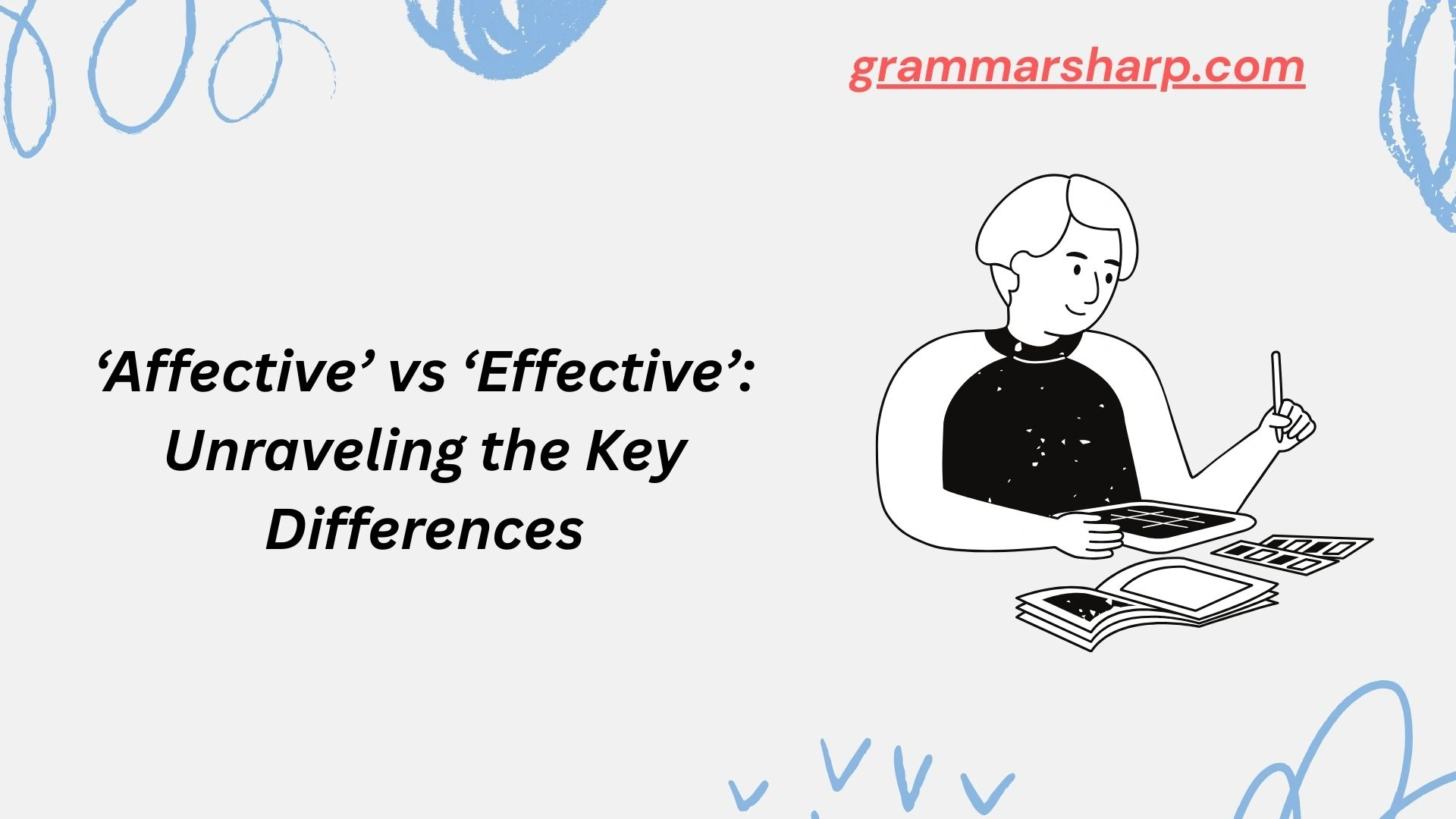 ‘Affective’ vs ‘Effective’