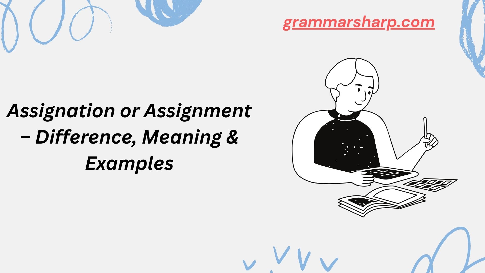 Assignation or Assignment