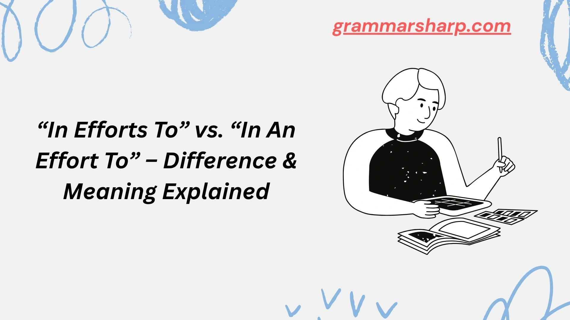 “In Efforts To” vs. “In An Effort To