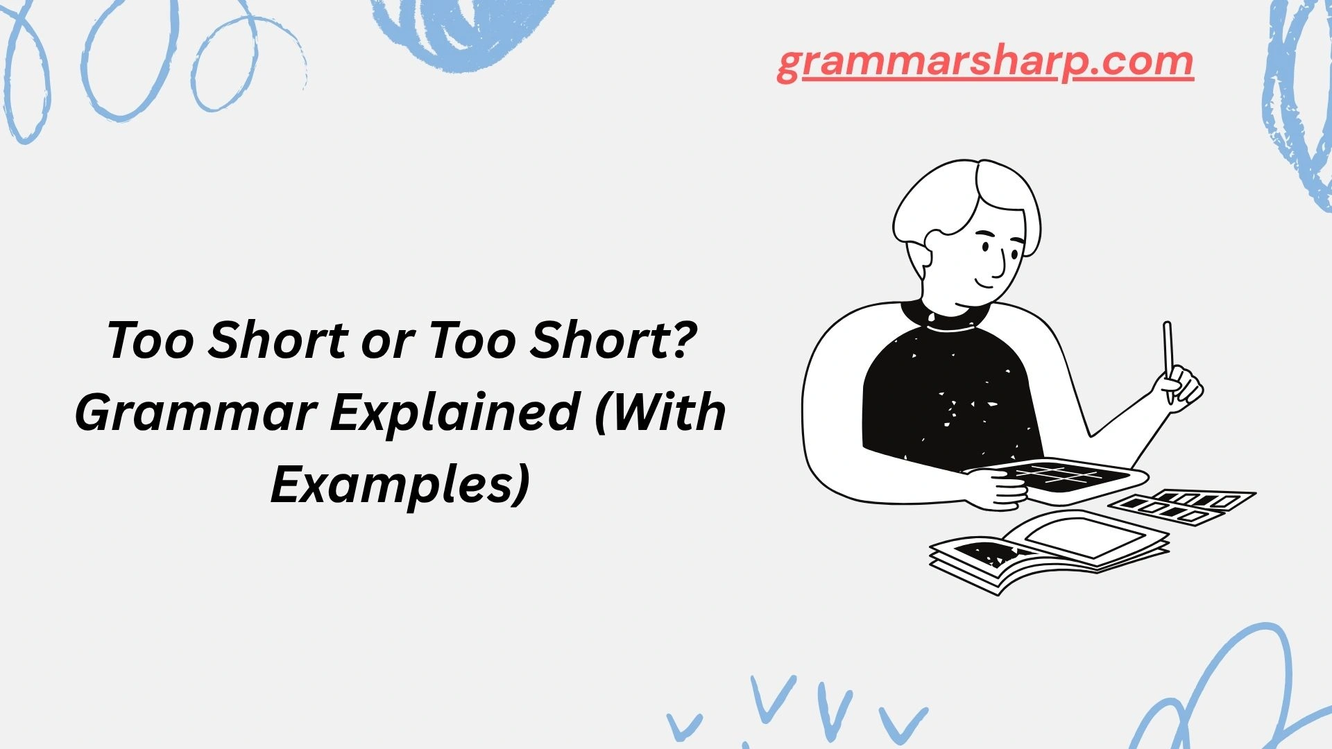 Too Short or Too Short